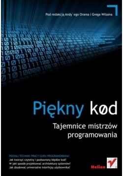 Piękny kod. Tajemnice mistrzów programowania