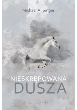 Nieskrępowana dusza
