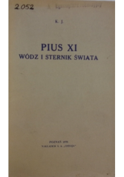 Pius XI wódz i sternik świata, 1938 r.