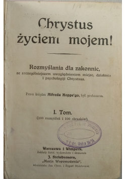 Chrystus życiem mojem! I Tom,1929r.