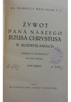 Żywot Pana Naszego Jezusa Chrystusa w rozmyślaniach, 1933 r.