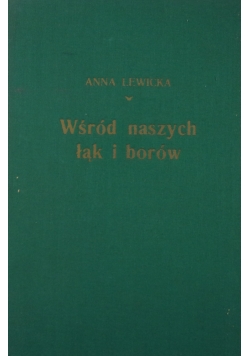 Wśród naszych łąk i borów, 1945r.