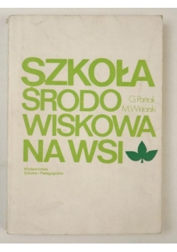 Szkoła środowiskowa na wsi