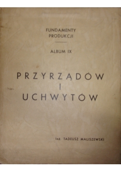 Album IX przyrządów i uchwytów, 1947r.