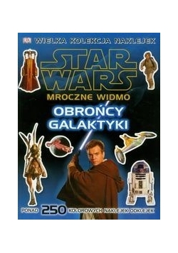 Star Wars: Mroczne Widmo: Obrońcy Galaktyki