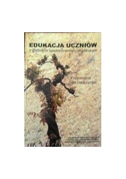 Edukacja uczniów z głębokim upośledzeniem umysłowym