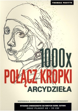 1000 x Połącz kropki. Arcydzieła