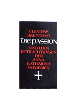 Nach den betrachtungen der Anna Katherina Emmerick