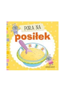 Pora na posiłek