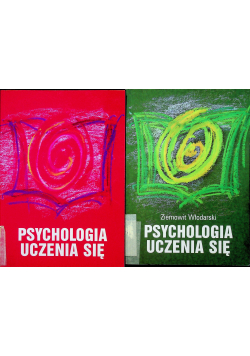 Psychologia uczenia się tom I i II