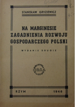 Na marginesie zagadnienia rozwoju gospodarczego Polski, 1946r.