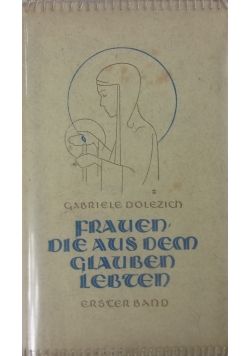 Frauen di aus dem glauben lebten,  1940r r.