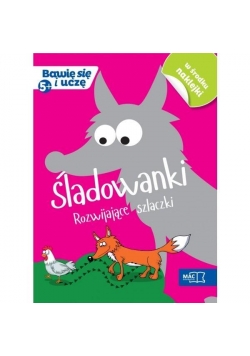 Bawię się i uczę. Pięciolatek Śladowanki
