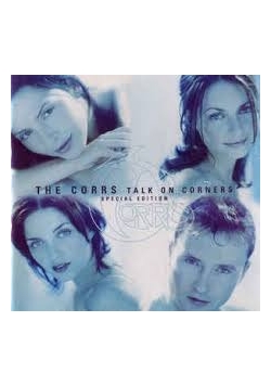 The Corrs Talk On Corners. Special Edition, CD