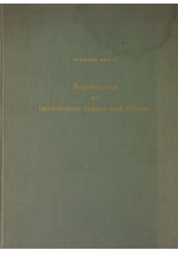 Repetitorium der lateinischen Syntax und Stilistik
