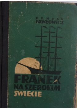Franek na szerokim Świecie, 1938 r.