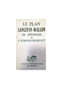 Le Plan Langevin Wallon de reforme de l enseignement