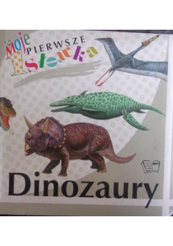 Moje pierwsze słówka. Dinozaury