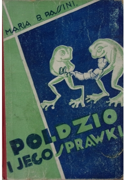 Poldzio i jego sprawki, 1935r.