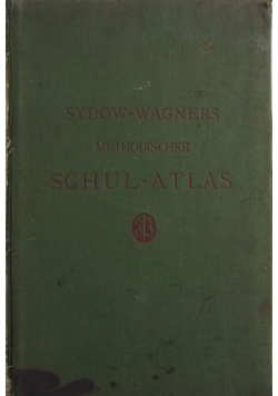 Sydow-Wagners Methodischer Schul-Atlas, 1888r.