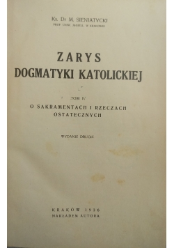Zarys Dogmatyki Katolickiej ,Tom IV ,1936 r.