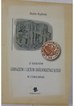 Z dziejów gimnazjum i liceum ogólnokształcącego w Chełmie