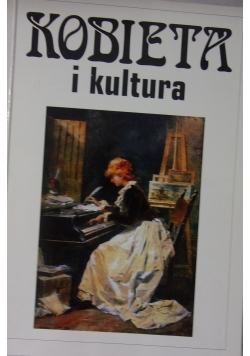 Kobieta i kultura tom IV
