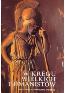 W kręgu wielkich humanistów