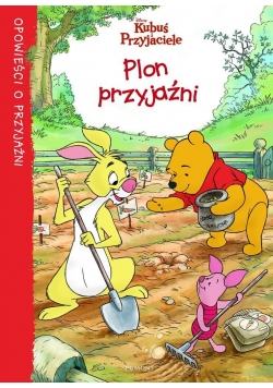 Kubuś Puchatek - Plon przyjaźni