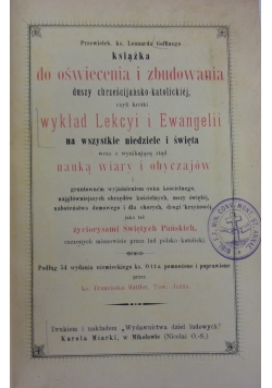 Wykład Lekcyi i Ewangelii na wszystkie niedziele i święta, 1894r.