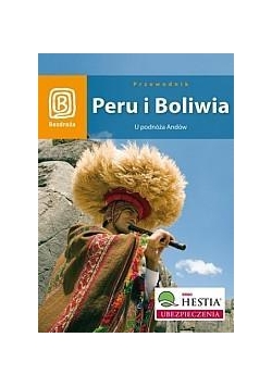 Peru i Boliwia. U podnóża Andów