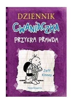 Dziennik cwaniaczka. Przykra prawda.