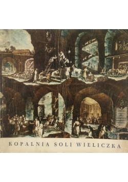 Kopalnia Soli Wieliczka