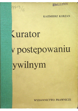 Kurator w postepowaniu cywilnym