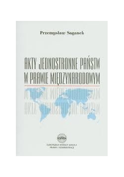Akty jednostronne państwa w prawie międzynarodowym