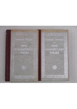 Opis starożytnej Polski, Tom I-II, Reprint z 1827 r.