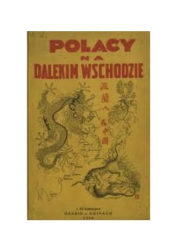 Polacy na Dalekim Wschodzie, 1928r.