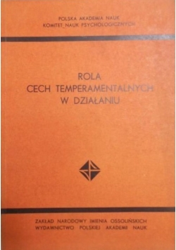 Rola cech temperamentalnych w działaniu
