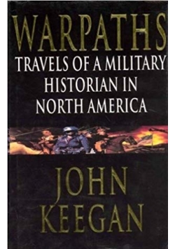 Warpaths travels of a Military Historian