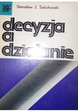 Decyzja a działanie