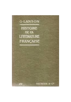 Histoire de la Litterature Francaise,1909r.