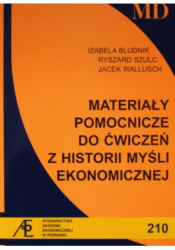 Materiały Pomocnicze do ćwiczeń z historii myśli ekonomicznej