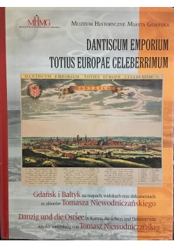 Dantiscum Emporium Totius Europae Celeberrimum