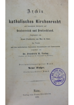 Archiv katholisches Kirchenrecht mit besonderer Rucksicht auf Oesterreich und Deutschland, 1870 r.