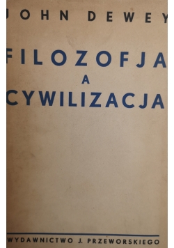 Filozofja a cywilizacja, 1938 r.