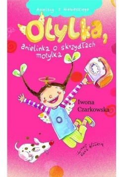 Anielscy z Niebieskiego T4. Otylka, anielinka..