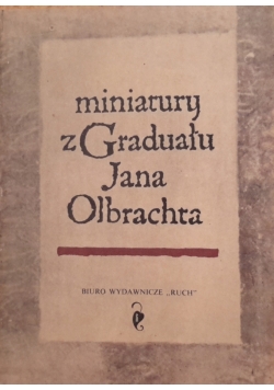 Miniatury z Graduału Jana Olbrachta