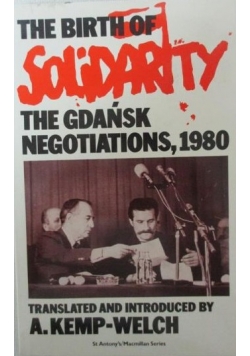 The birth of solidarity. The Gdańsk negotiations, 1980