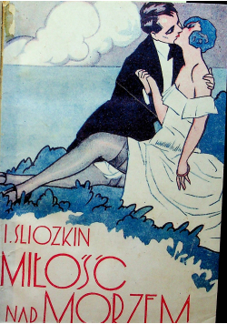 Miłość nad morzem 4 tomy ok 1928 r