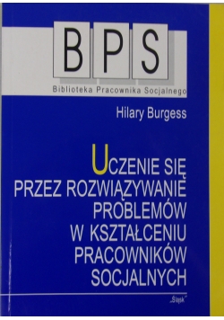 Uczenie się przez rozwiązywanie problemów w kształceniu pracowników socjalnych